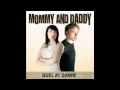 Mommy and Daddy - Good Deal