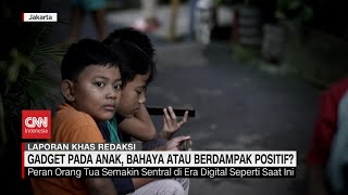 Gadget Pada Anak, Bahaya Atau Berdampak Positif