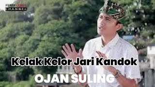 Download Lagu KELAK KELOR OJAN SULING (official video)@Ferry LEBET MP3