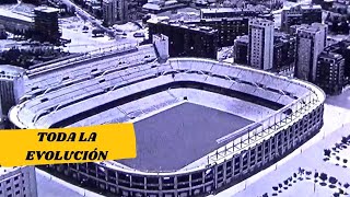 TODA LA EVOLUCIÓN DEL ESTADIO SANTIAGO BERNABÉU: DESDE SU CONSTRUCCIÓN HASTA HOY