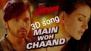 Download Lagu Main Woh Chaand Lyrics | Darshan Raval | Tera Surroor | Meri Duao Mein Hai Mannat Teri(3D song) MP3