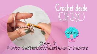 Crochet desde cero - clase 7 punto deslizado