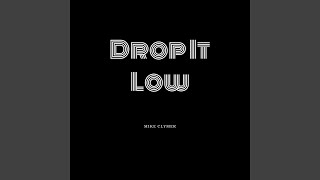 Download Lagu Drop It Low Download Lagu Drop It Low