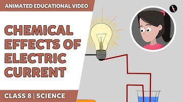Chemical Effects Of Electric Current | NCERT Class 8 - Science | English Explanation | TicTacLearn