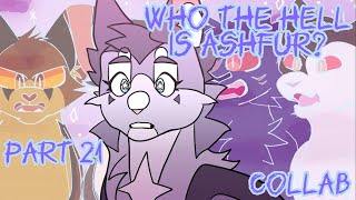 Who the Hell is Ashfur? | Warrior Cats AU | MAP Part 21 | COLLAB