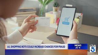 Details AI shopping bots could increase chances for fraud News