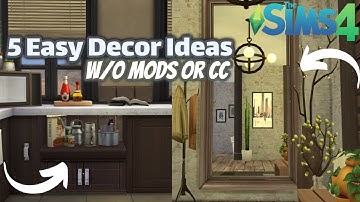 5 Easy Base Game Decor Ideas | No Mods or CC