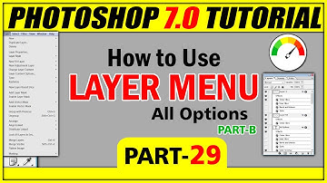 Layer Menu-(Part-B)-Adobe Photoshop7.0 Tutorial for Beginners in Hindi/ Urdu I Select Menu I Part-29