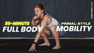 30 Min. Full Body Mobility | Primal x Animal Style | Intermediate-Advanced