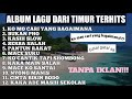 Kumpulan lagu timur full album terenak dan terbaru 2020 gatal gatal sa ko mo cari yang bagaimana