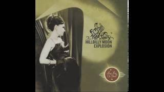 The Hillbilly Moon Explosion ‎\\ Buy Beg Or Steal, 2011 [Full Album]