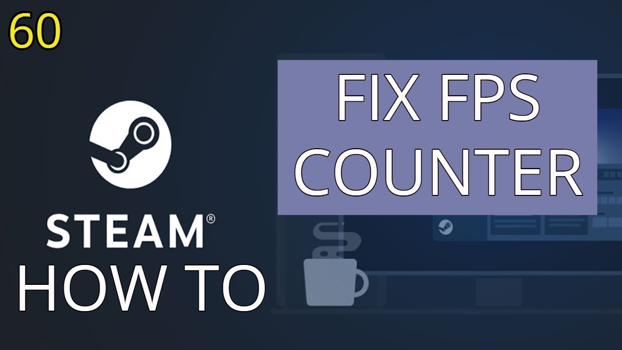 How To Fix Steam Fps Counter 19 Steam Fps Counter Not Showing Youtube