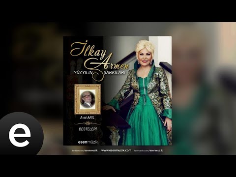 İlkay Armen - Şarkılar Yazdım Sana - Official Audio - Esen Müzik