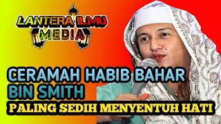 MEMULIAKAN SEORANG IBU | CERAMAH HABIB BAHAR BIN SMITH #MEMULIAKANIBU #HABIBBAHARBINSMITH