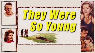 They Were So Young