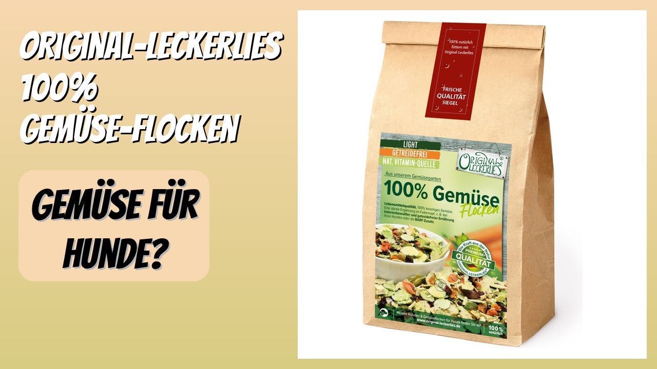 BEWERTUNG (2026): Original-Leckerlies 100% Gemüse-Flocken. Infos