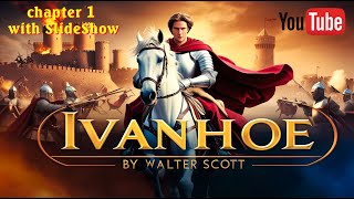 Ivanhoe by Walter Scott - Chapter 1 Audiobook | Classic Literature | Medieval Historical Fiction