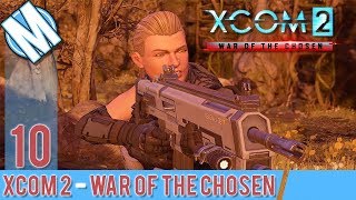XCOM 2 WAR OF THE CHOSEN PART 10 - NEW FOES!