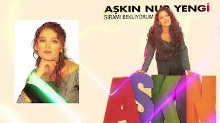 Aşkın Nur Yengi - Sıramı Bekliyorum (Remastered)