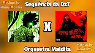 Sequência da Dz7 x Orquestra Maldita
