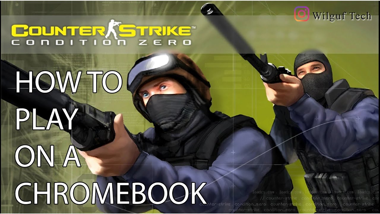 How to Install Counter-Strike: Condition Zero on Chromebook — Classic ...