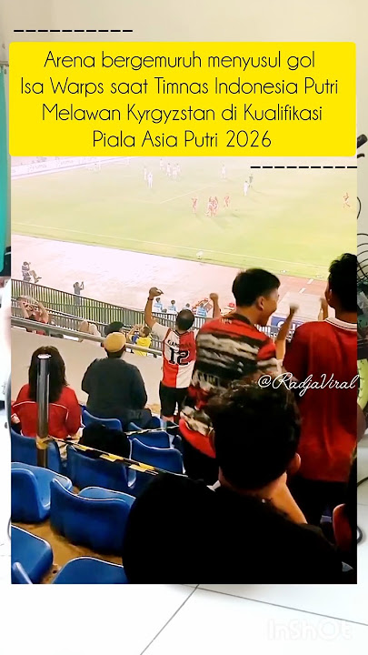 Arena bergemuruh menyusul gol Isa Warps saat TIMNAS Indonesia Putri VS Kyrgyzstan #shorts #football