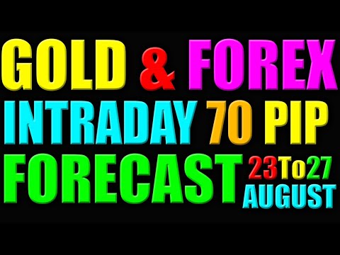 XAUUSD GOLD – FOREX EURUSD-GBPAUD 70+ PIP WINNING FORECAST 23TO 27 AUGUST