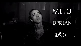 DPR IAN - MITO Lyrics/ Arabic sub مترجمة