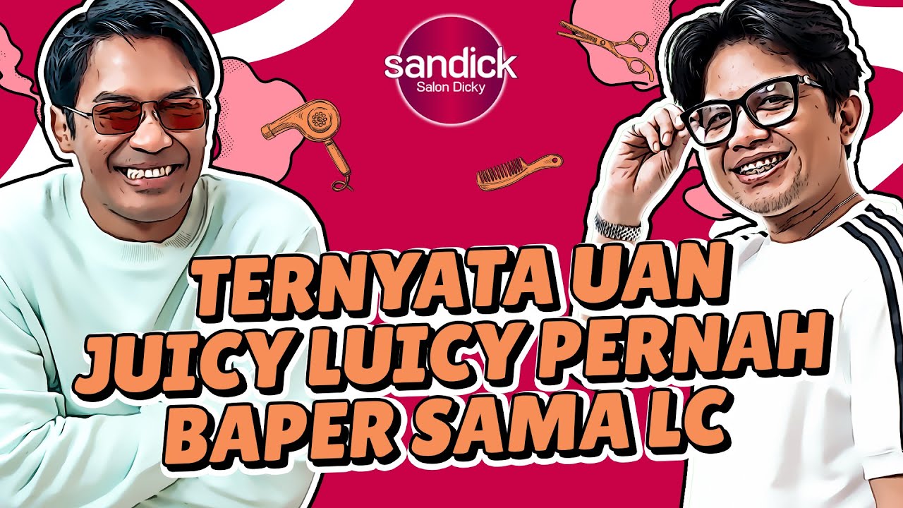 SANDICK - GARA-GARA DM AN SAMA UAN JUICY LUICY, DICKY DIFIE HAMPIR BERANTEM SAMA ISTRINYA?