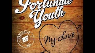 Fortunate Youth - My Love (New Single 2015) chords