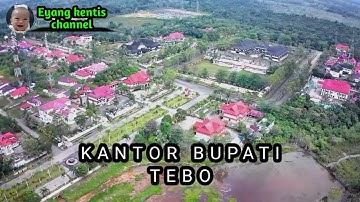 KANTOR BUPATI TEBO LEWAT UDARA
