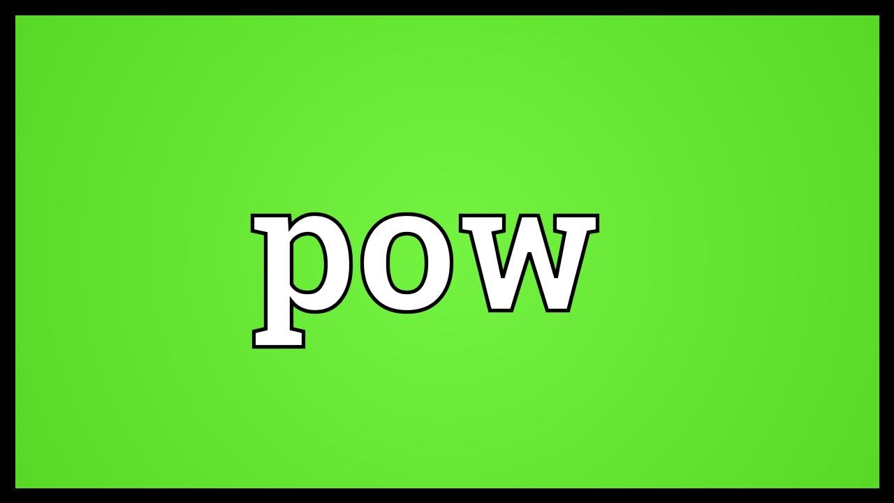 Pow Meaning Youtube