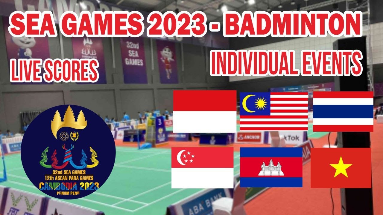 🔴 LIVE BADMINTON INDIVIDUAL EVENTS SEA GAMES 2023 QUARTER FINAL