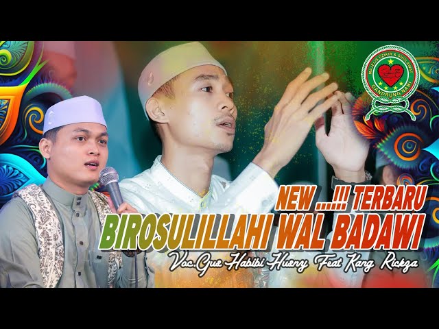 NEW...!!! BIROSULILLAHI WAL BADAWIE II MAJELIS DZIKR DAN SHOLAWAT GANDRUNG NABI class=