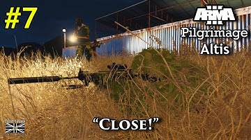 #7 ArmA 3 Pilgrimage Altis 1.95: "Close!" [1st Person/JSRS Soundmod]