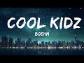 Boehm - Cool Kidz  | 30mins - Feeling your music