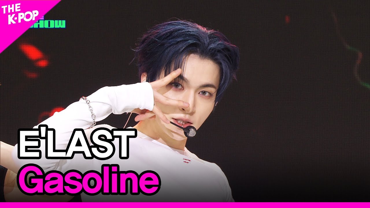 E'LAST, Gasoline (엘라스트, Gasoline) [THE SHOW 240514]