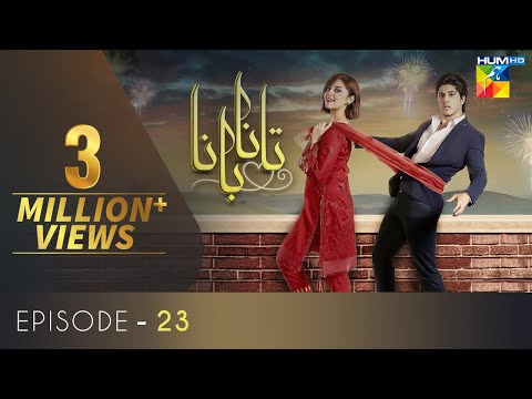 Tanaa Banaa | Episode 23 | Digitally Presented by OPPO | HUM TV | Drama | 6 May 2021