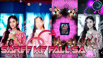 SAREE KE FALL SA NEW HARD TRENDING XML VIDEO EDITING