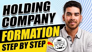How to Form a Holding Company 2024 (StepbyStep)
