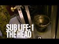 Sub life 1  the head  observation post