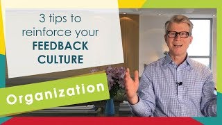 3 tips to reinforce your FEEDBACK CULTURE