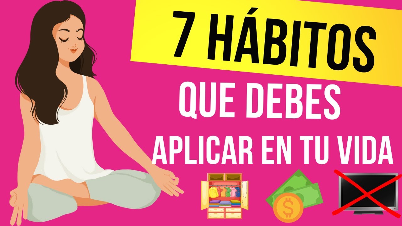 7 HÁBITOS MINIMALISTAS que CAMBIARON mi VIDA || Resumen animado - YouTube