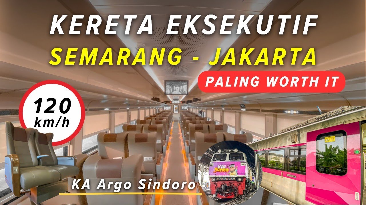 KERETA EKSEKUTIF SEMARANG - JAKARTA PALING WORTH IT | Tarif Khusus Argo Sindoro Semarang - Cirebon