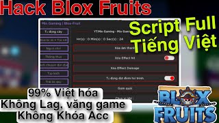 Hướng Dẫn Hack Blox Fruits 19 | Script Blox Fruits Full Tiếng Việt , Cày Level, Xương, Rương