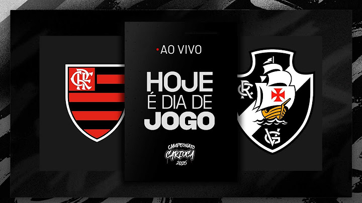 AO VIVO - FLAMENGO x VASCO - CARIOCA 2025 - SEMIFINAL - VOLTA | VASCOTV