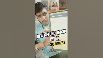 Refund Lene ki New Trick