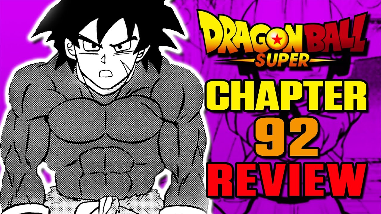 Broly, Save Us! Dragon Ball Super Manga Chapter 92 Review - Youtube