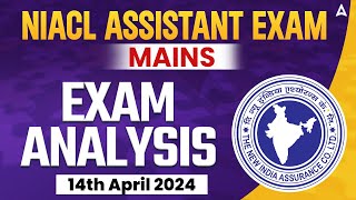 NIACL Assistant Mains Exam Analysis | 13th April at 7PM | NIACL Assistant Analysis 2024