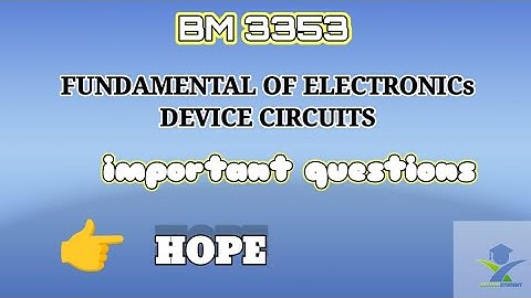 #BM3353 fundamental of electronics device circuit important questions #anna university2021regulation